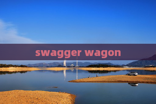swagger wagon